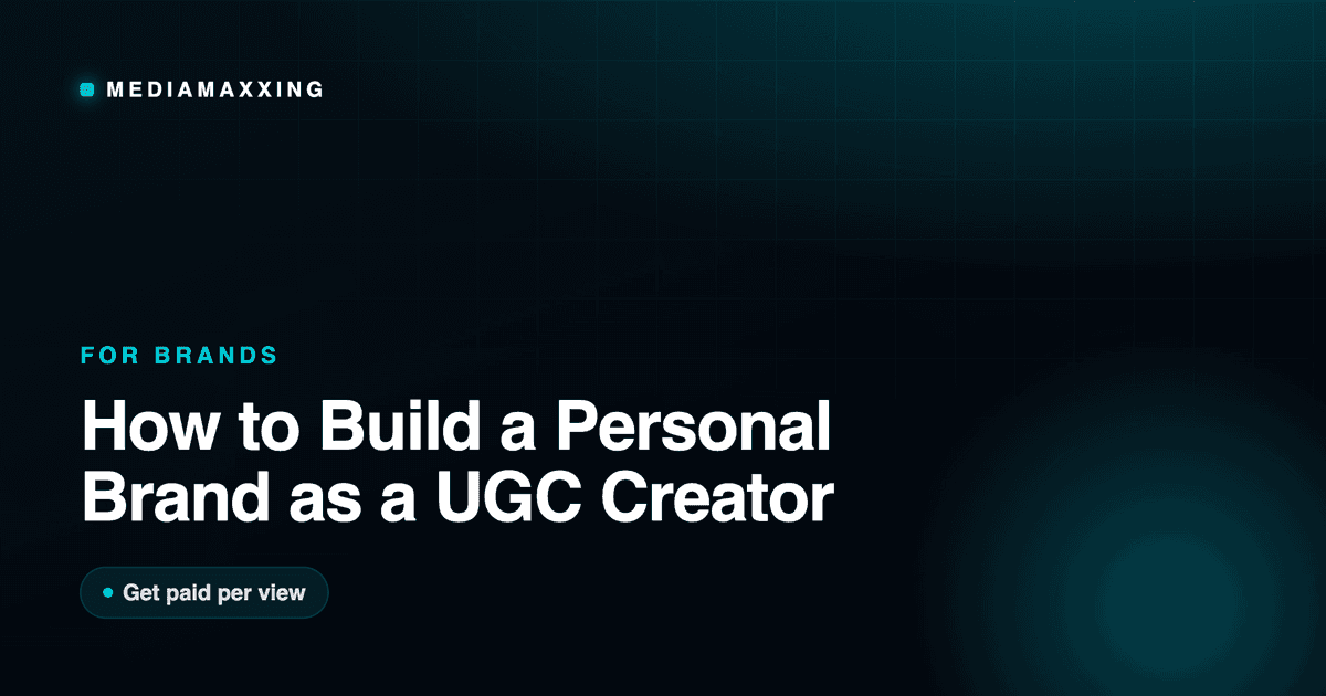 How to Build a Personal Brand as a UGC Creator