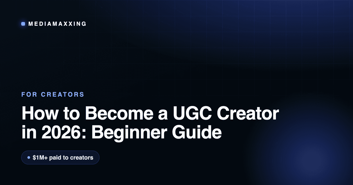 How to Become a UGC Creator in 2026: Beginner Guide