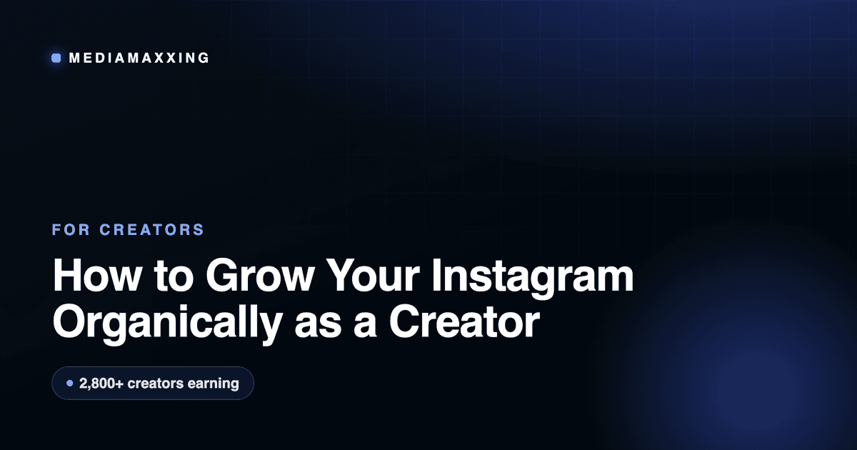 How to Grow Your Instagram Organically as a Creator